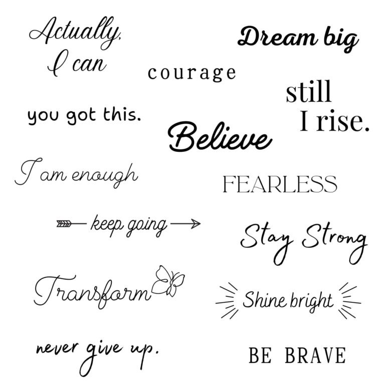 Inspirational quotes in various fonts, including "Believe," "Dream big," and "Stay Strong."