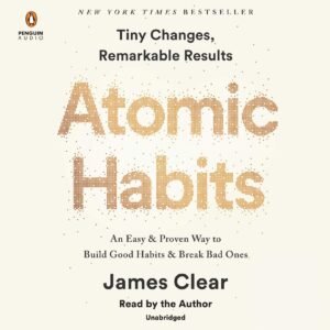 Book cover for "Atomic Habits" by James Clear, Penguin Audio