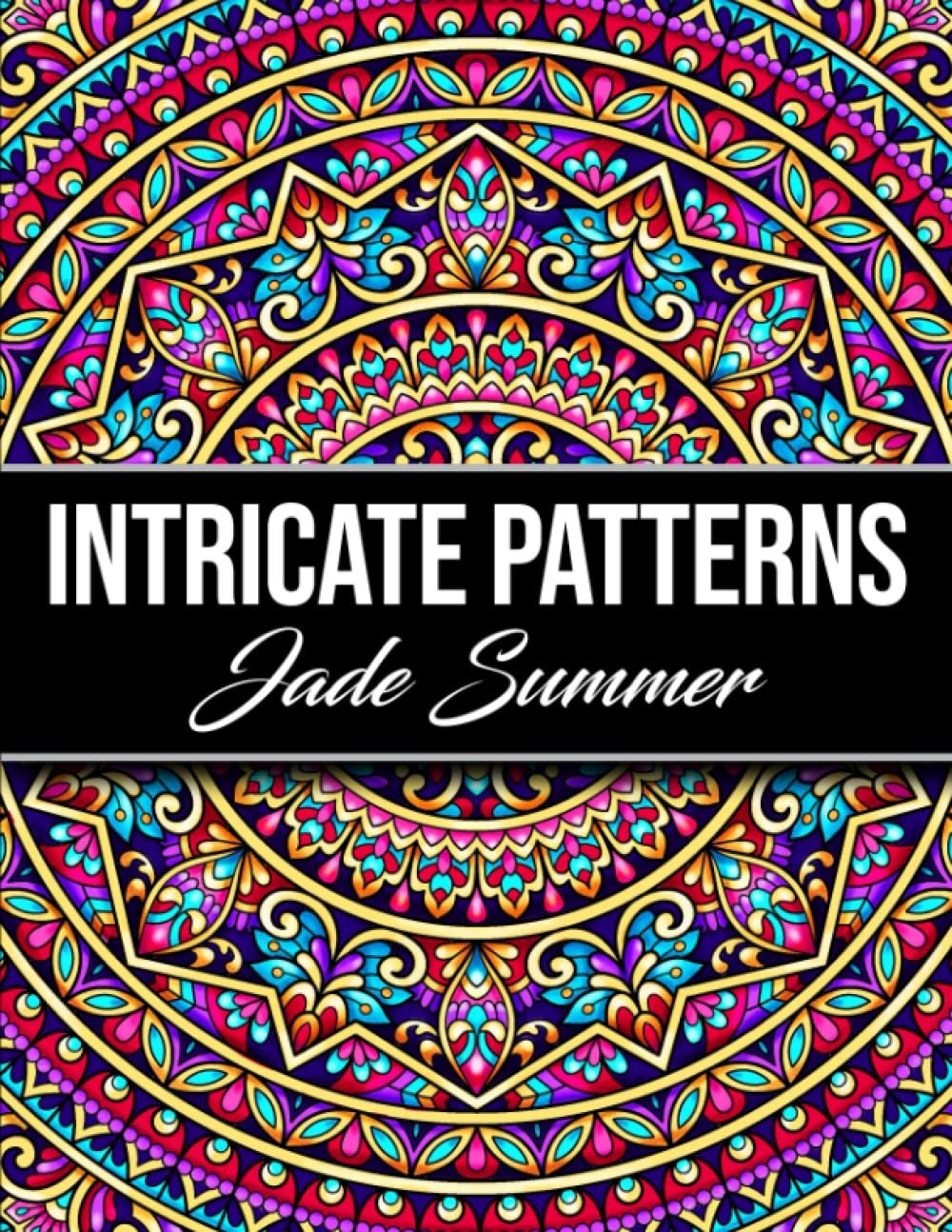 Colorful, intricate mandala pattern with "Intricate Patterns" and "Jade Summer" text